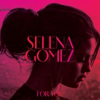 I love you like a love song For You de Selena Gomez