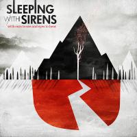 Canción 'With Ears To See And Eyes To Hear' del disco 'With Ears To See And Eyes To Hear' interpretada por Sleeping With Sirens Canción 'With Ears To See And Eyes To Hear' del disco 'With Ears To See And Eyes To Hear' interpretada por Sleeping With Sirens