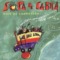 Si Et Quedes Amb Mi Dies de carretera de Sopa De Cabra