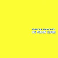 All You Need Is Friendship The Yellow Album de Spongebob Squarepants