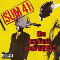 We are all to blame Go Chuck Yourself de Sum 41