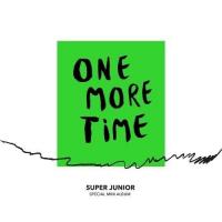 Canción 'Ahora Te Puedes Marchar' del disco 'One More Time' interpretada por Super Junior Canción 'Ahora Te Puedes Marchar' del disco 'One More Time' interpretada por Super Junior