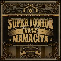 Canción 'Mamacita' del disco 'MAMACITA' interpretada por Super Junior Canción 'Mamacita' del disco 'MAMACITA' interpretada por Super Junior