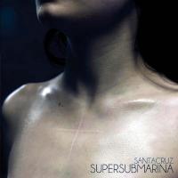 Canción 'Tu saeta' del disco 'Santacruz' interpretada por Supersubmarina Canción 'Tu saeta' del disco 'Santacruz' interpretada por Supersubmarina