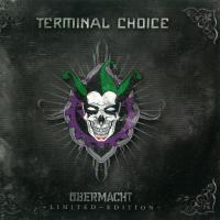 Bad Trippin' Übermacht de Terminal Choice