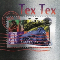 Ahora que no vives conmigo Súbete al tren de Tex tex