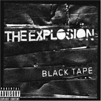 Canción 'Atrocity' del disco 'Black Tape ' interpretada por The Explosion Canción 'Atrocity' del disco 'Black Tape ' interpretada por The Explosion