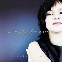 Beauty For Ashes Beauty for Ashes de Crystal Lewis