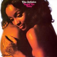 Canción 'Can't Give You Anything' del disco 'Thank You Baby' interpretada por The Stylistics Canción 'Can't Give You Anything' del disco 'Thank You Baby' interpretada por The Stylistics