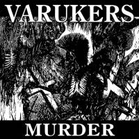 Canción 'Murder' del disco 'Murder' interpretada por The Varukers Canción 'Murder' del disco 'Murder' interpretada por The Varukers