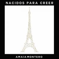 Vistas al mar Nacidos Para Creer de Amaia Montero