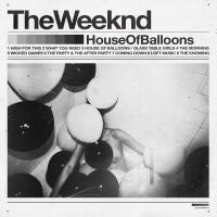 High for this House of Balloons de The Weeknd
