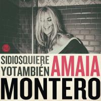 'Fuiste algo importante' de Amaia Montero. Disco: Si Dios quiere yo también Fuiste algo importante - Amaia Montero