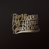 Lo mejor que me ha pasado Mi última grabación de Tito Nieves
