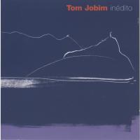 Garota De Ipanema Inédito de Tom Jobim