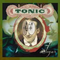 'Mean To Me' de Tonic. Disco: Sugar Mean To Me - Tonic