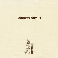 'Delicate' de Damien Rice. Disco: O Delicate - Damien Rice
