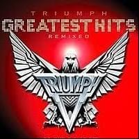 Rock And Roll Machine Greatest Hits: Remixed de Triumph