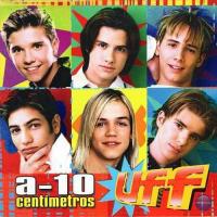 Canción 'Me enamoro de ti' del disco 'A-10 Centímetros' interpretada por Uff Canción 'Me enamoro de ti' del disco 'A-10 Centímetros' interpretada por Uff