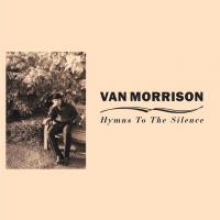 All Saints Day Hymns to the Silence de Van Morrison