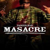 Canción 'Masacre' del disco 'Masacre' interpretada por Danger Man Canción 'Masacre' del disco 'Masacre' interpretada por Danger Man
