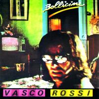 BOLLICINE, letra y canción de Vasco Rossi. Disco: Bollicine BOLLICINE letra VASCO ROSSI