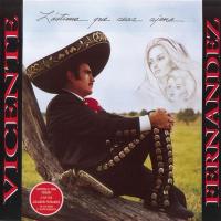 'Mi Vejez' de Vicente Fernández. Disco: Lástima que seas ajena Mi Vejez - Vicente Fernández