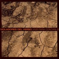 'Alergia' de Violadores del Verso. Disco: Vivir Para Contarlo Alergia - Violadores del Verso