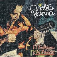La Jardinera El folklore y la pasión de Violeta Parra