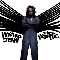 WISH YOU WERE HERE, letra y canción de Wyclef Jean. Disco: The Ecleftic 2 Sides II a Book WISH YOU WERE HERE letra WYCLEF JEAN