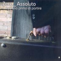 Appena prima di partire Appena prima di partire de Zero Assoluto