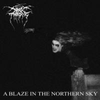 Canción 'A Blaze In The Northern Sky' del disco 'A Blaze in the Northern Sky' interpretada por Darkthrone Canción 'A Blaze In The Northern Sky' del disco 'A Blaze in the Northern Sky' interpretada por Darkthrone