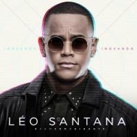 EMPINA E TREME, letra y canción de Léo Santana. Disco: Inovando EMPINA E TREME letra LÉO SANTANA