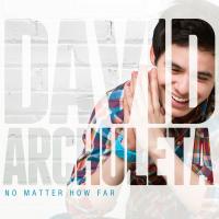 Canción 'Everything And More' del disco 'No Matter How Far' interpretada por David Archuleta Canción 'Everything And More' del disco 'No Matter How Far' interpretada por David Archuleta