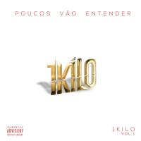 Canción 'Amor e Vingança' del disco 'Poucos Vão Entender Vol. 1' interpretada por 1Kilo Canción 'Amor e Vingança' del disco 'Poucos Vão Entender Vol. 1' interpretada por 1Kilo