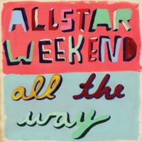 Canción 'Not your birthday' del disco 'All The Way' interpretada por Allstar Weekend Canción 'Not your birthday' del disco 'All The Way' interpretada por Allstar Weekend