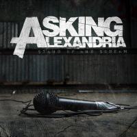 THE FINAL EPISODE, letra y canción de Asking Alexandria. Disco: Stand Up And Scream THE FINAL EPISODE letra ASKING ALEXANDRIA