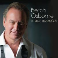 TÚ, SÓLO TÚ, letra y canción de Bertín Osborne. Disco: A mi manera TÚ, SÓLO TÚ letra BERTÍN OSBORNE