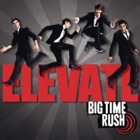 'All over again' de Big Time Rush. Disco: Elevate All over again - Big Time Rush