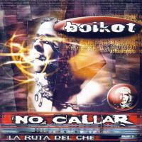No pasarán La ruta del Ché: no callar de Boikot