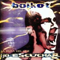 Mentiras La ruta del Ché: no escuchar de Boikot