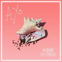 Vuelve Ayo de Bomba Estéreo