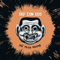 'Ellas Denunciarion' de Def Con Dos. Disco: De poca madre Ellas Denunciarion - Def Con Dos