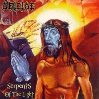 Blame It On God Serpents of the Light de Deicide