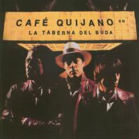 'La Taberna Del Buda' de Café Quijano. Disco: La taberna del Buda La Taberna Del Buda - Café Quijano