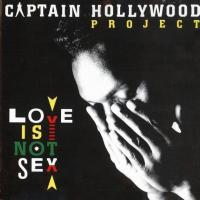 'Only With You' de Captain Hollywood Project. Disco: Love Is Not Sex Letra Only With You Captain Hollywood Project