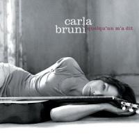 Le toi de moi Quelqu'un m'a dit de Carla Bruni