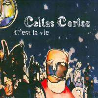 Baila C'est la vie de Celtas Cortos