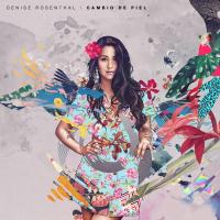 Amor con amor se paga Cambio De Piel de Denise Rosenthal