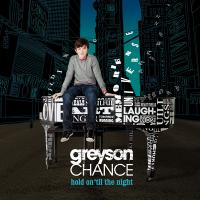 Canción 'Hold On 'Til The Night' del disco 'Hold On 'til the Night' interpretada por Greyson Chance Canción 'Hold On 'Til The Night' del disco 'Hold On 'til the Night' interpretada por Greyson Chance